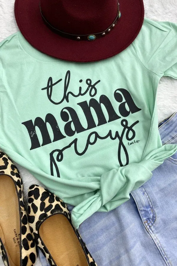 BC THIS MAMA PRAYS-MINT